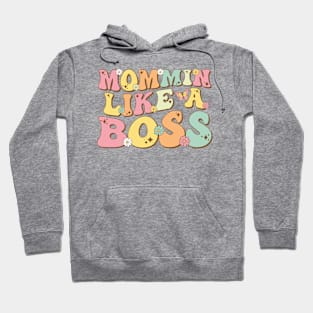 Vintage Funny Groovy Mommin' Like A Boss Hoodie